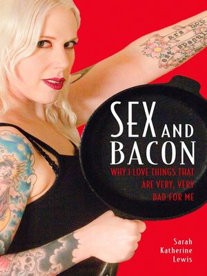 cover image of Sex and Bacon